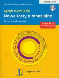 Nowe testy gimnazjalne Język niemiecki z płytą CD gimnazjum Poziom podstawowy - Podkowińska-Lisowicz Mirosława - książka