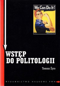 Wstęp do politologii - Tomasz Żyro - ebook + książka