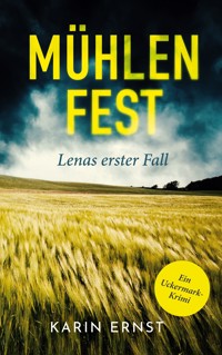 Mühlenfest. Lenas erster Fall - Karin Ernst - ebook