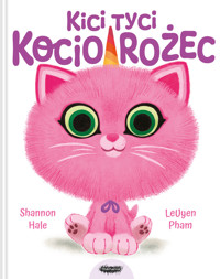 Kici tyci kociorożec - Shannon Hale, LeUyen Pham - książka