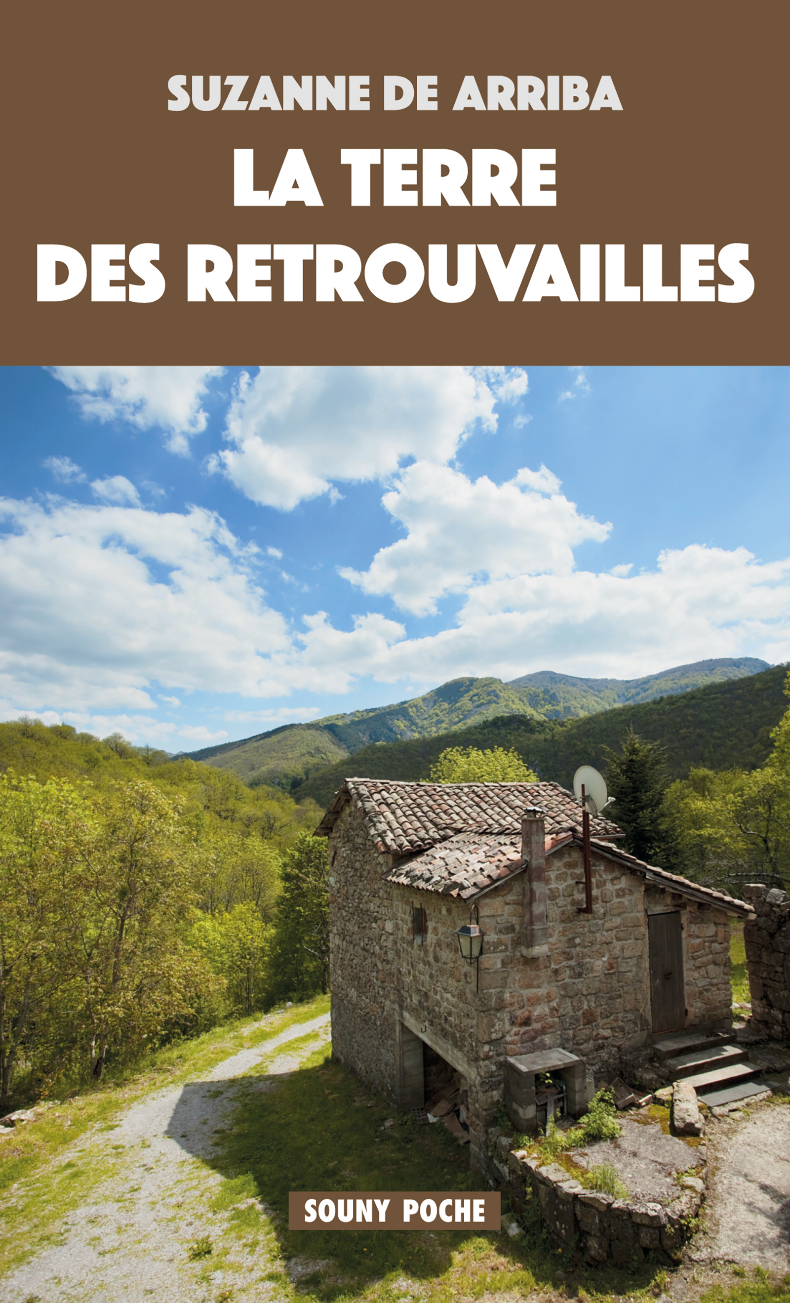 La Terre des retrouvailles - Suzanne de Arriba - ebook