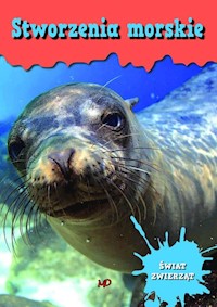 Świat zwierząt Stworzenia morskie -  - książka