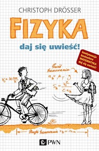 Fizyka. Daj się uwieść! - Drosser Christoph - książka