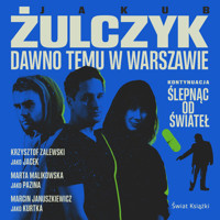 Dawno temu w Warszawie - Jakub Żulczyk - ebook + audiobook + książka