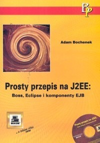 Prosty przepis na J2EE - Bochenek Adam - książka