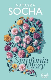 Symfonia ciszy - Natasza Socha - ebook + audiobook + książka