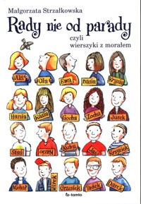 Rady nie od parady, czyli wierszyki z morałem - Małgorzata Strzałkowska - książka