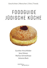 Foodguide Jüdische Küche - Gunther Hirschfelder - ebook
