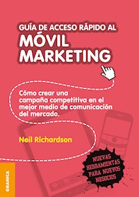 Guía de acceso rápido al móvil marketing - Neil Richardson - ebook