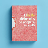 El brillo de los ojos no se opera. - Susana Pó. - ebook