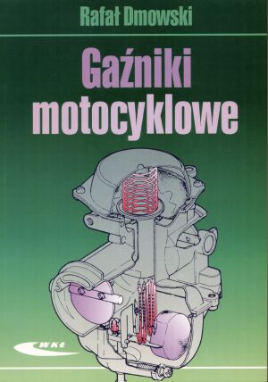 Gaźniki motocyklowe - Rafał Dmowski - książka