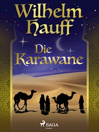 Die Karawane - Wilhelm Hauff - ebook