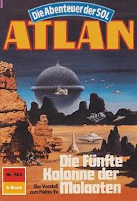 Atlan 583: Die Fünfte Kolonne der Molaaten - Hans Kneifel - ebook