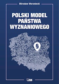 Polski model państwa wyznaniowego - Mirosław Woroniecki - ebook