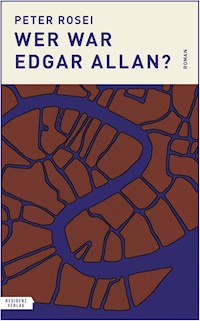 Wer war Edgar Allan? - Peter Rosei - ebook