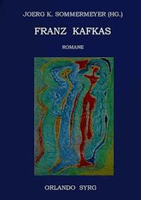 Franz Kafkas Romane - Franz Kafka - ebook