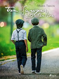Tom Sawyer, Detective - Mark Twain - ebook