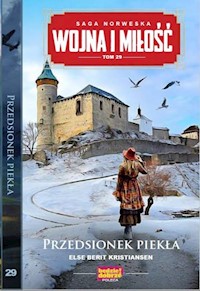 Wojna i Miłość Tom 29 Przedsionek piekła - Kristiansen Else Berit - książka