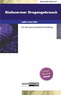 Risikoarmer Drogengebrauch - Alexander Bücheli - ebook