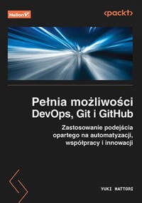 Pełnia możliwości DevOps, Git i GitHub. - Hattori Yuki - książka