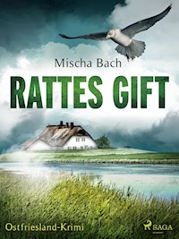Rattes Gift - Ostfriesland-Krimi - Mischa Bach - ebook