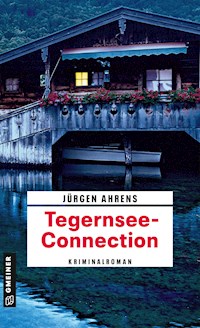 Tegernsee-Connection - Jürgen Ahrens - ebook
