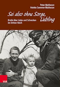 Sei also ohne Sorge, Liebling - Peter Matheson - ebook