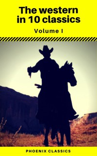 The Western in 10 classics Vol1 (Phoenix Classics) : The Last of the Mohicans, The Prairie, Astoria, Hidden Water, The Bridge of the Gods... - Andy Adams - ebook