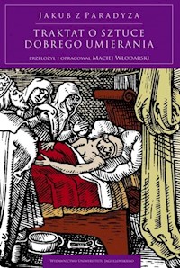 Traktat o sztuce dobrego umierania - Jakub z Paradyża - książka
