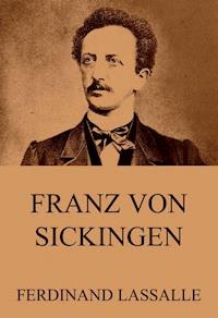 Franz von Sickingen - Ferdinand Lassalle - ebook