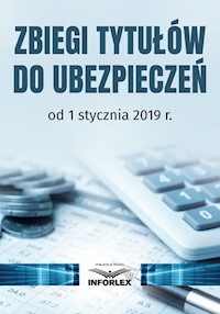 Zbiegi tytułów do ubezpieczeń od 1 stycznia 2019 -  - książka