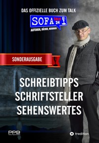 SofaTalk24 - Die SONDERAUSGABE zum offiziellen Buch, Schreibratgeber, Schreibübungen, Wissenswertes rund ums Buch, BestOf Interviews - Perry Payne - ebook