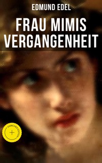 Frau Mimis Vergangenheit - Edmund Edel - ebook