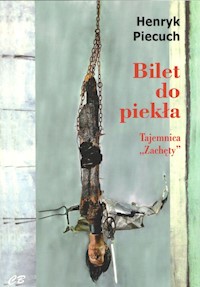 Bilet do piekła - Piecuch Henryk - książka