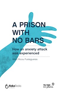 A prison with no bars - Marc Ricou Fustagueras - ebook