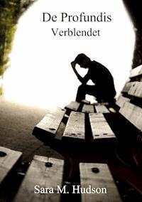 De Profundis - Verblendet - Sara.M Hudson - ebook