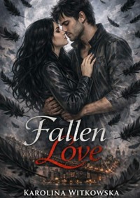 Fallen Love - Karolina Witkowska - ebook