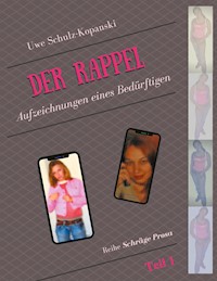 Der Rappel - Teil 1 - Uwe Schulz-Kopanski - ebook