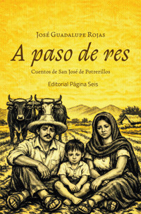 A paso de res - José Guadalupe Rojas - ebook