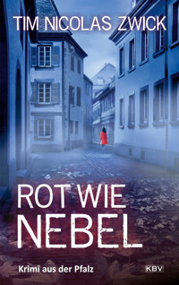 Rot wie Nebel - Tim Nicolas Zwick - ebook