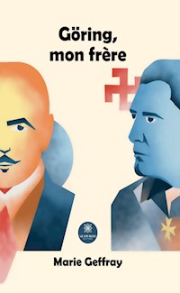 Göring, mon frère - Marie Geffray - ebook