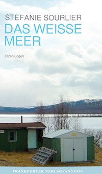 Das weisse Meer - Stefanie Sourlier - ebook