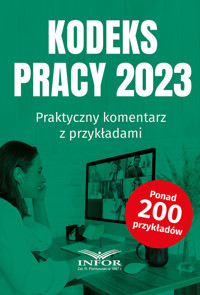 Kodeks Pracy 2023 Praktyczny komentarz z przykładami -  - książka