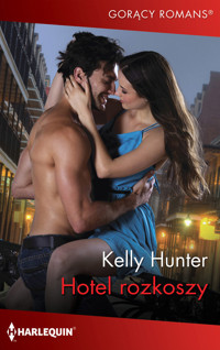 Hotel rozkoszy - Kelly Hunter - ebook