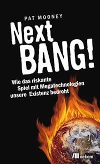 Next BANG! - Pat Mooney - ebook
