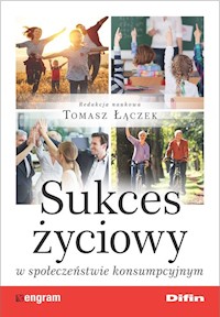 Sukces życiowy w społeczeństwie konsumpcyjnym -  - książka