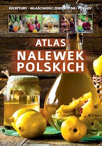 Atlas nalewek polskich - - książka