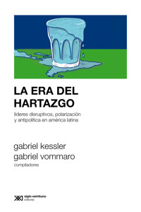 La era del hartazgo - Gabriel Kessler - ebook
