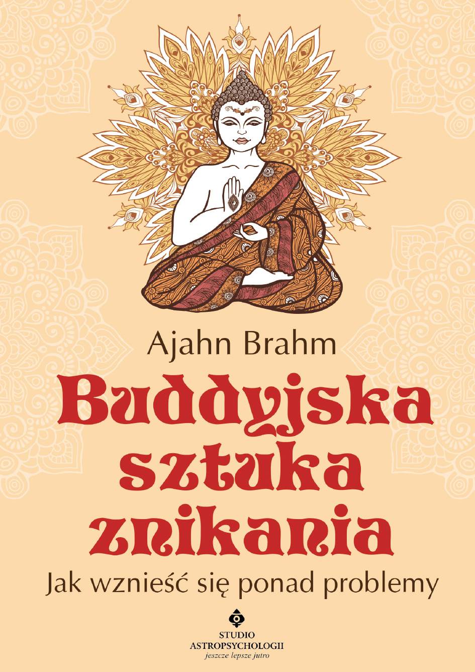 Okładka:Buddyjska sztuka znikania. Jak wznieść się ponad problemy 