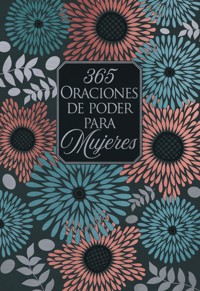 365 Oraciones de poder para mujeres - BroadStreet Publishing Group LLC - ebook